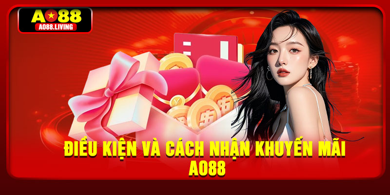 Điều kiện và cách nhận khuyến mãi AO88