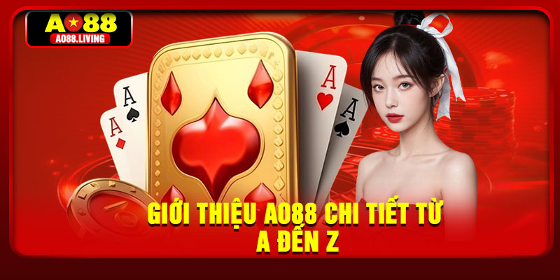 Giới thiệu AO88 chi tiết từ A đến Z