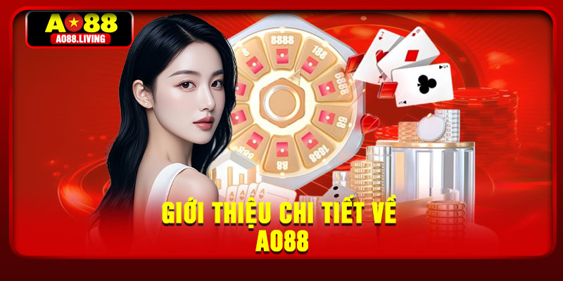 Gioi thieu chi tiet ve AO88